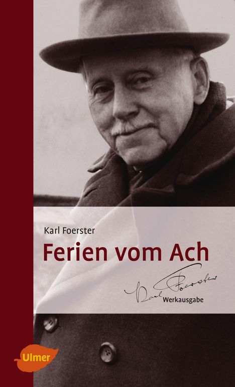 Karl Foerster: Ferien vom Ach, Buch