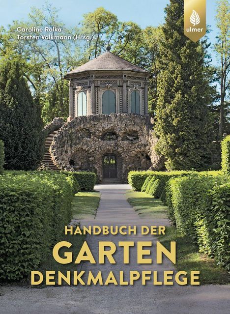 Caroline Rolka: Handbuch der Gartendenkmalpflege, Buch