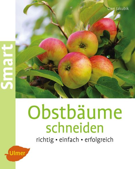 Uwe Jakubik: Obstbäume schneiden, Buch