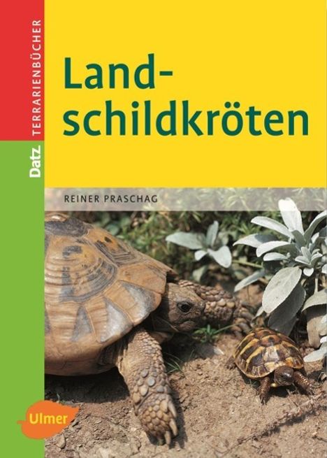 Reiner Praschag: Landschildkröten, Buch
