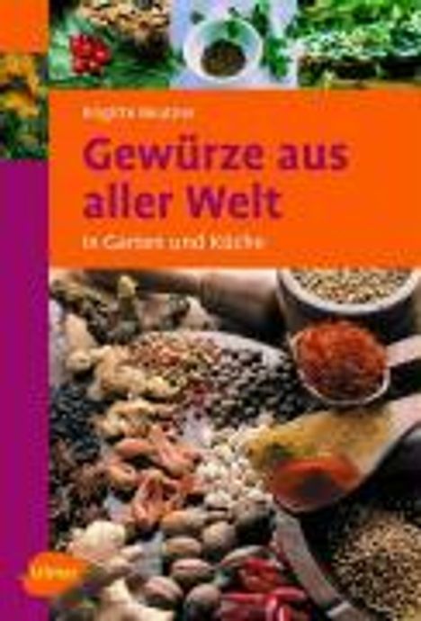 Brigitte Beutner: Gewürze aus aller Welt, Buch