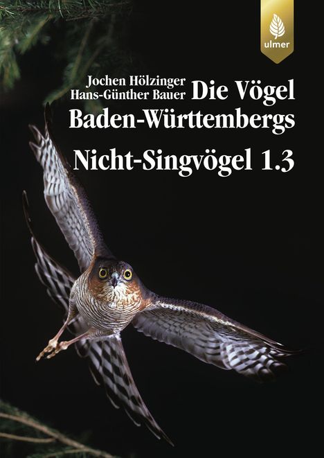Jochen Hölzinger: Die Vögel Baden-Württembergs Bd. 2.1.2: Nicht-Singvögel 1.3, Buch