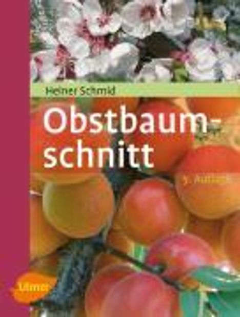 Heiner Schmid: Obstbaumschnitt, Buch