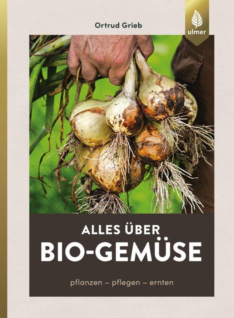 Ortrud Grieb: Alles über Bio-Gemüse, Buch