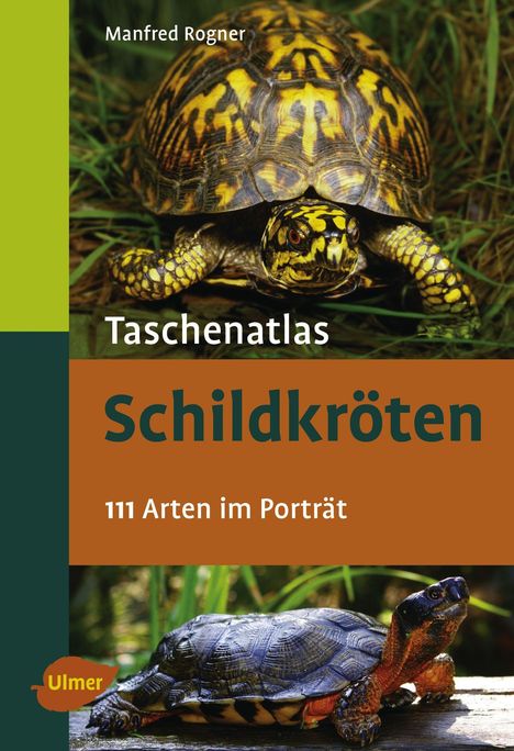 Manfred Rogner: Taschenatlas Schildkröten, Buch