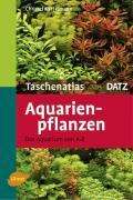 Christel Kasselmann: Kasselmann, C: Taschenatlas Aquarienpflanzen, Buch