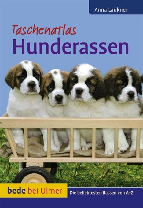 Anna Laukner: Taschenatlas Hunderassen, Buch