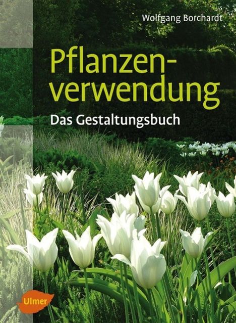 Wolfgang Borchardt: Pflanzenverwendung, Buch