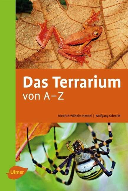 Friedrich Wilhelm Henkel: Das Terrarium von A-Z, Buch
