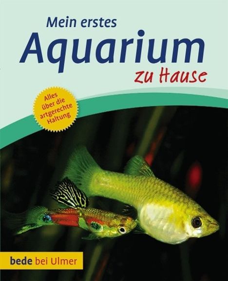 Bernd Degen: Degen, B: Mein erstes Aquarium, Buch