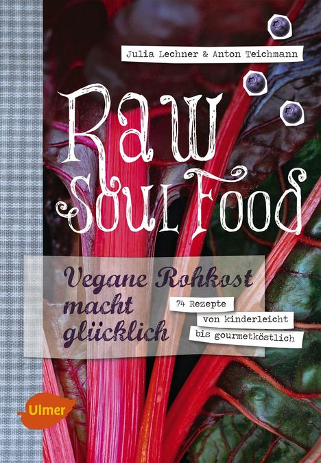 Julia Lechner: Lechner, J: Raw Soul Food, Buch