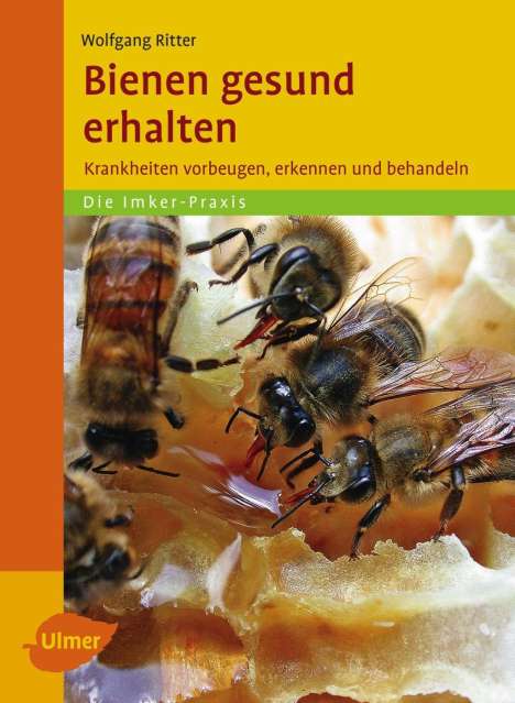 Wolfgang Ritter: Bienen gesund erhalten, Buch