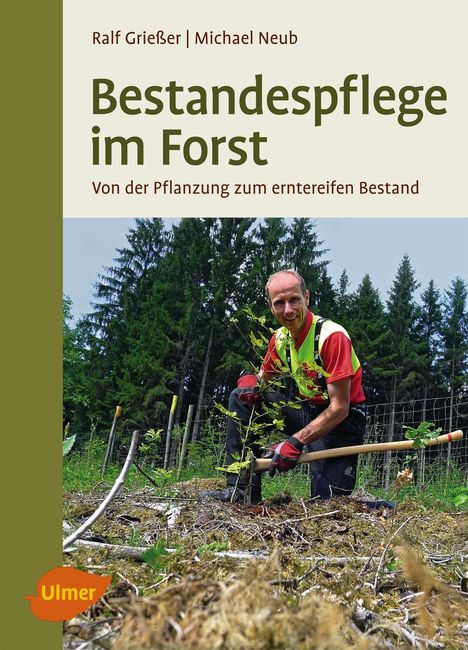 Ralf Grießer: Grießer, R: Bestandespflege im Forst, Buch
