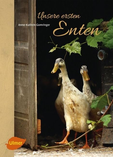 Anne-Kathrin Gomringer: Unsere ersten Enten, Buch