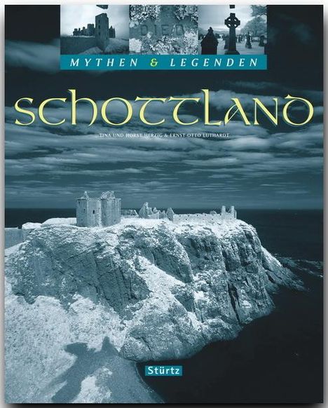Ernst-Otto Luthardt: Mythen & Legenden: Schottland, Buch