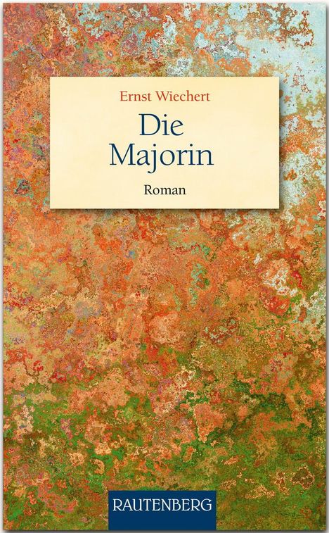 Ernst Wiechert: Die Majorin, Buch