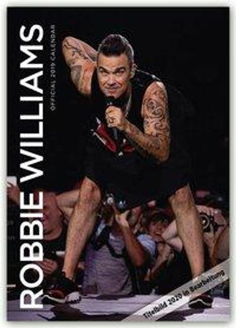 Robbie Williams 2020 - A3 Format Posterkalender, Diverse