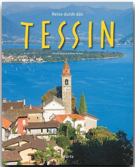 Andreas Bellasi: Reise durch das Tessin, Buch