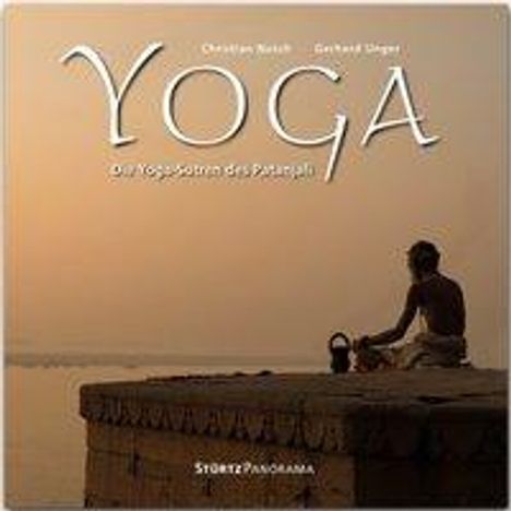 Gerhard Unger: Unger, G: YOGA - Die Yoga-Sutren des Patanjali, Buch