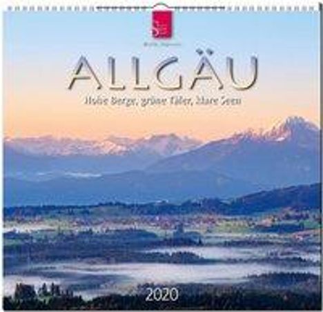 Allgäu - Hohe Berge, grüne Täler, klare Seen 2020, Diverse