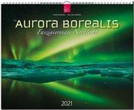 Aurora Borealis 2021, Kalender