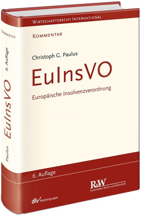 Christoph Georg Paulus: EuInsVO - Europäische Insolvenzverordnung, Buch