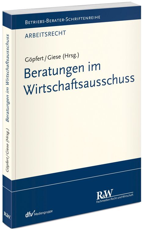 Burkard Göpfert: Göpfert, B: Beratungen im Wirtschaftsausschuss, Buch
