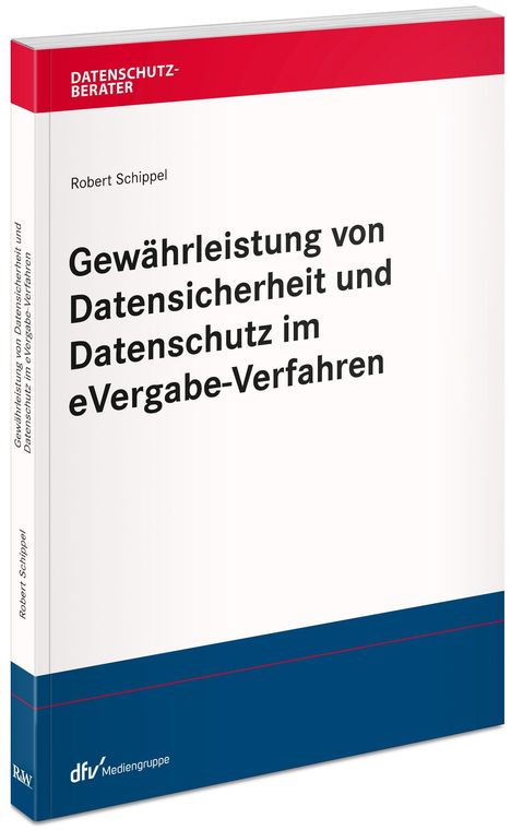 Robert Schippel: Schippel, R: Gewährleistung von Datensicherheit und Datensch, Buch