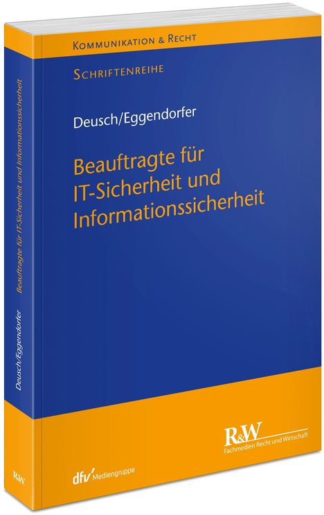 Florian Deusch: Beauftragte für IT-Sicherheit und Informationssicherheit, Buch