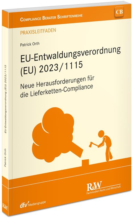 Patrick Orth: EU-Entwaldungsverordnung (EU) 2023/1115, Buch