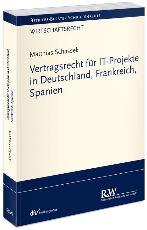 „Betriebs-Berater Schriftenreihe“, „Wirtschaftsrecht“, „Vertragsrecht für IT-Projekte“, weiß-blaues Buchcover.