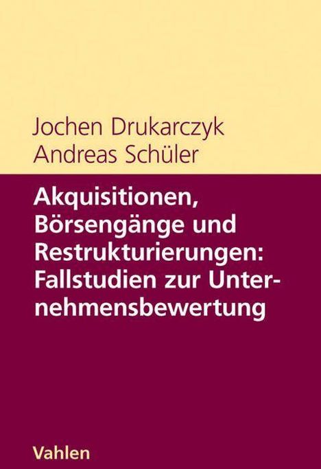 Jochen Drukarczyk: Drukarczyk, J: Akquisitionen, Börsengänge, Buch