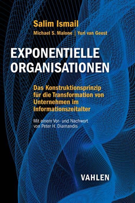 Salim Ismail: Exponentielle Organisationen, Buch