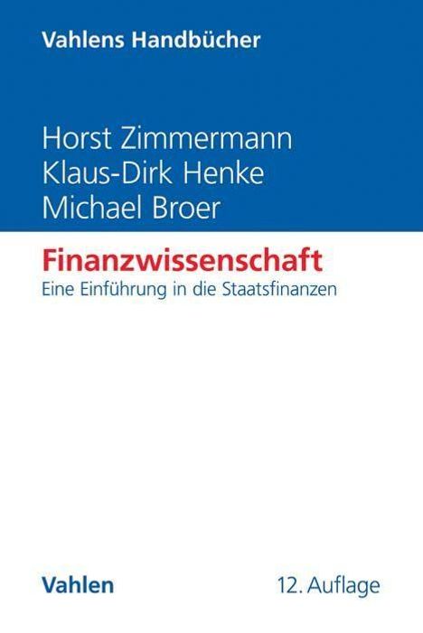 Horst Zimmermann: Zimmermann, H: Finanzwissenschaft, Buch