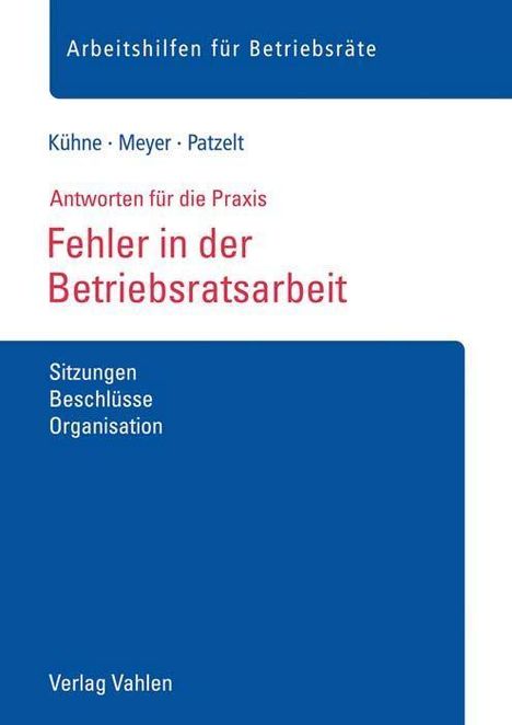 Wolfgang Kühne: Kühne, W: Fehler in der Betriebsratsarbeit, Buch
