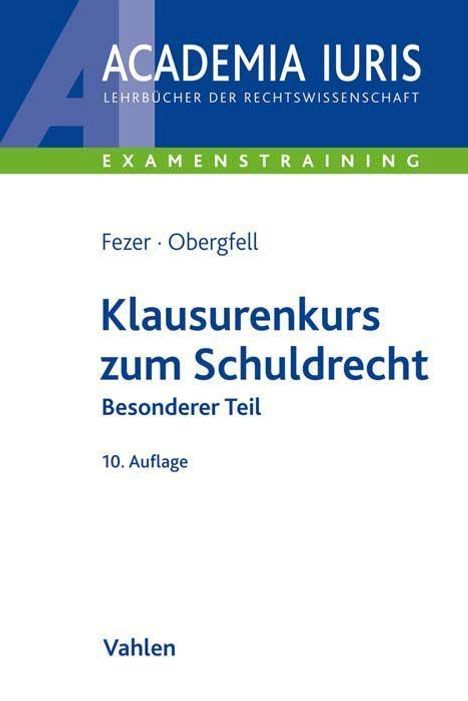 Karl-Heinz Fezer: Fezer, K: Klausurenkurs zum Schuldrecht Besonderer Teil, Buch