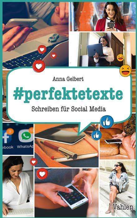 Anna Gelbert: #perfektetexte, Buch