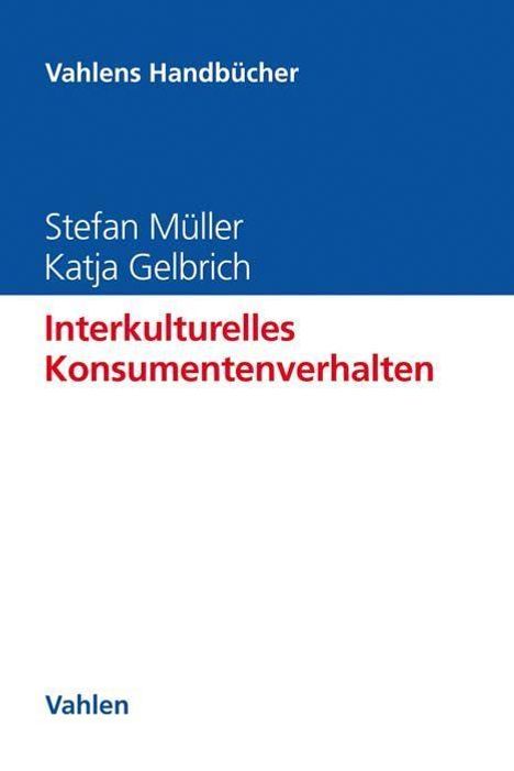 Stefan Müller: Müller, S: Interkulturelles Konsumentenverhalten, Buch