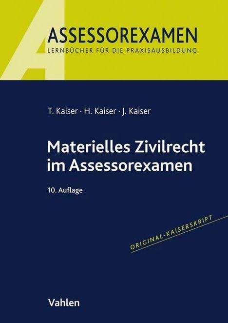 Torsten Kaiser: Kaiser, T: Materielles Zivilrecht im Assessorexamen, Buch