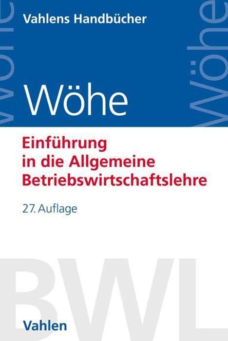 Günter Wöhe: Wöhe, G: Einführung/Allgemeine Betriebswirtschaftslehre, Buch