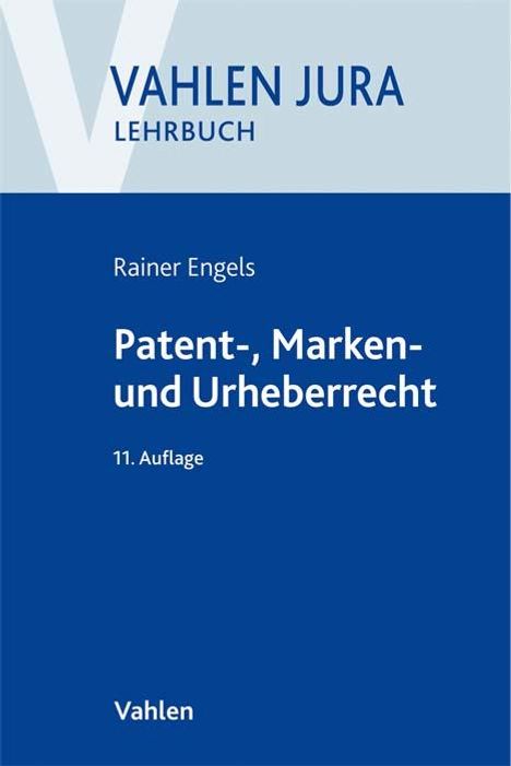 Volker Ilzhöfer: Patent-, Marken- und Urheberrecht, Buch