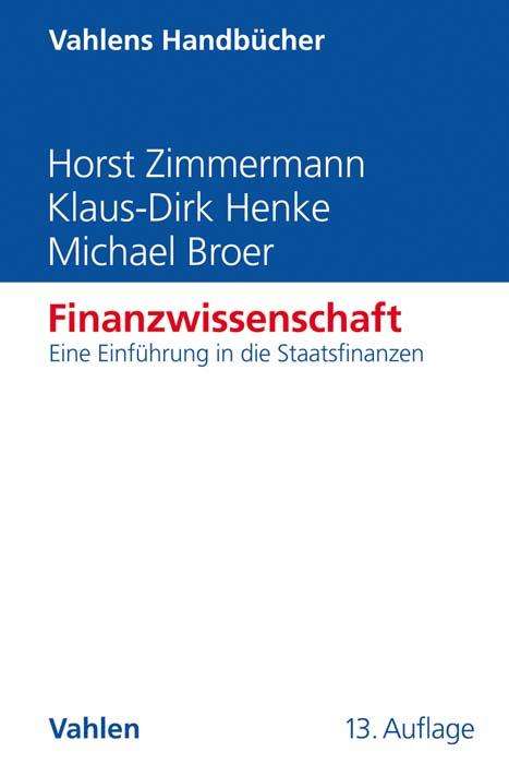 Horst Zimmermann: Zimmermann, H: Finanzwissenschaft, Buch