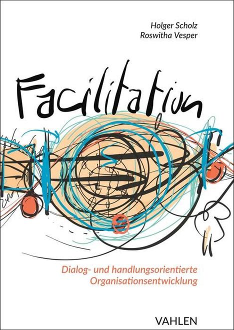 Holger Scholz: Facilitation, Buch