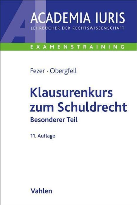Karl-Heinz Fezer: Klausurenkurs zum Schuldrecht Besonderer Teil, Buch