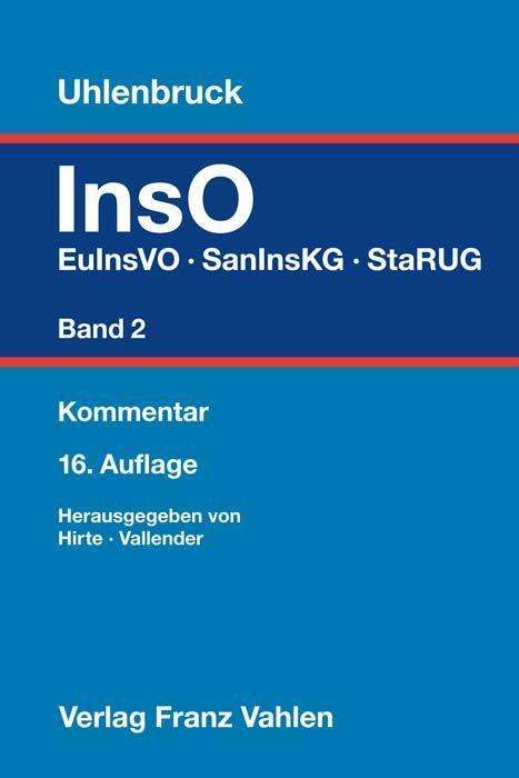 Insolvenzordnung Band 2: EuInsVO, SanInsKG (früher COVInsAG), StaRUG, Buch