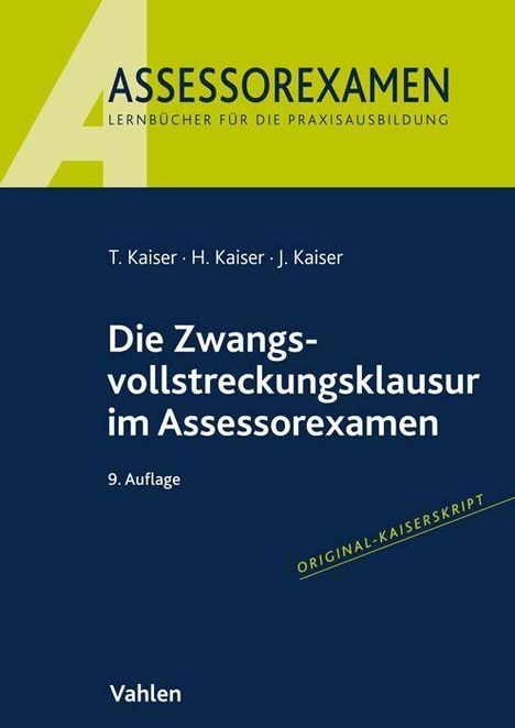 Torsten Kaiser: Kaiser, T: Zwangsvollstreckungsklausur im Assessorexamen, Buch