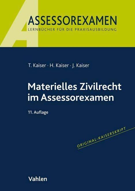 Torsten Kaiser: Materielles Zivilrecht im Assessorexamen, Buch