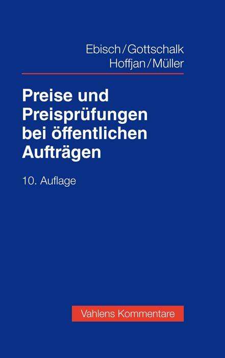 Hellmuth Ebisch: Preise und Preisprüfungen bei öffentlichen Aufträgen, Buch