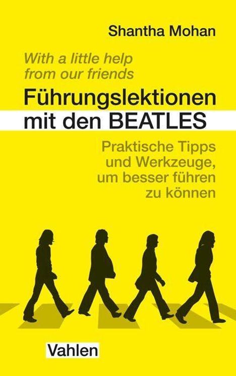 Shantha Mohan: Führungslektionen mit den Beatles, Buch