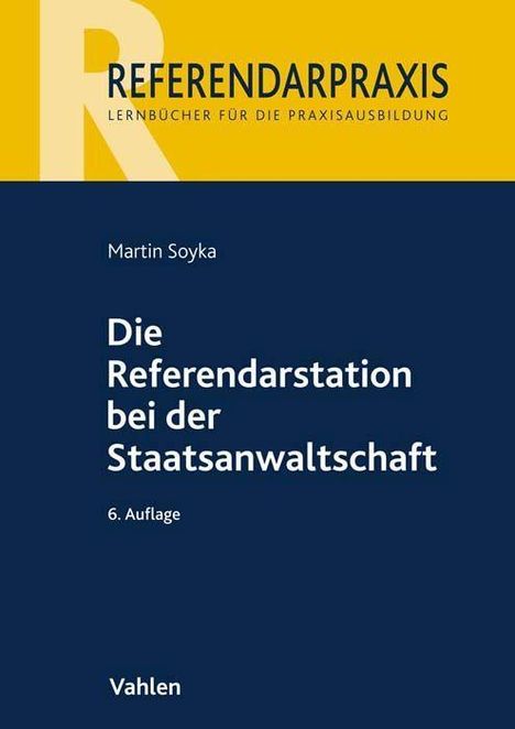 Martin Soyka: Die Referendarstation bei der Staatsanwaltschaft, Buch